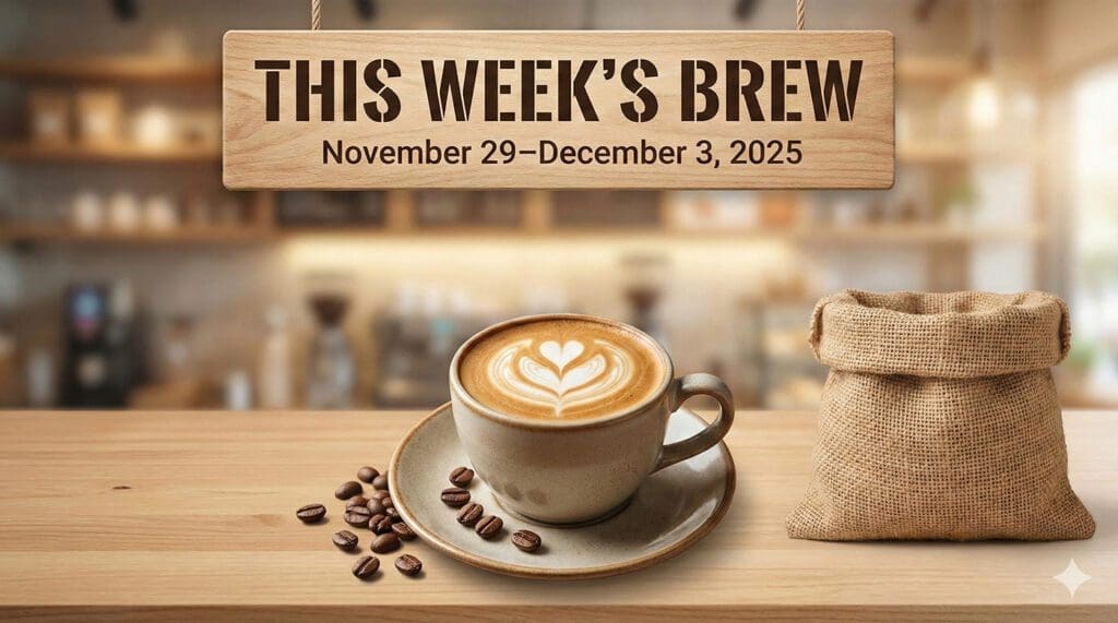 This Week’s Brew: Top Coffee News Stories (Nov 29–Dec 3, 2025)